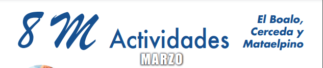 El Boalo, Cerceda y Mataelpino  celebran el 8 de Marzo con un  programa completo de actividades