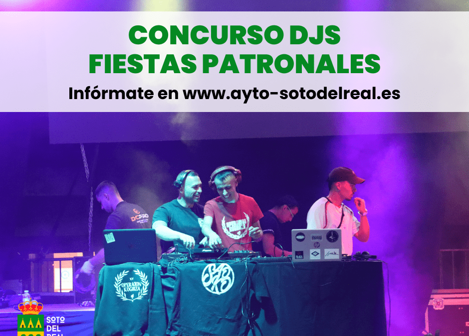 Concurso de DJs de las Fiestas Patronales de Soto del Real